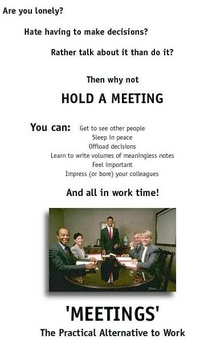 Bored at work? HOLD A MEETING!