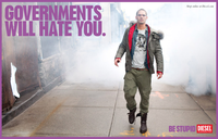 Diesel Be Stupid Campaign - Governments will hate you