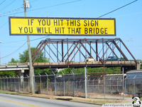 If you Hit this sign, you will Hit that Bridge