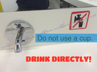 Do not use a cup, drink directly!